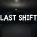 Last Shift Yayınlandı, Ön İncelemesi Nasıl?