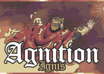 Agnition: Ignis Yayınlandı, Ön İncelemesi Nasıl?