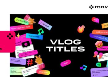Movavi Video Editor 2025 – Vlog Titles Pack Yayınlandı, Ön İncelemesi Nasıl?