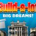 Build-a-lot Big Dreams Yayınlandı, Ön İncelemesi Nasıl?