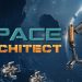 Space Architect Yayınlandı, Ön İncelemesi Nasıl?