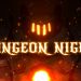 Dungeon Nights Yayınlandı, Ön İncelemesi Nasıl?
