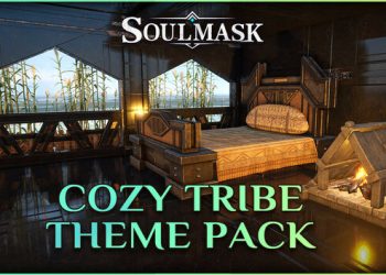 Soulmask-Cozy Tribe Theme Pack Yayınlandı, Ön İncelemesi Nasıl?