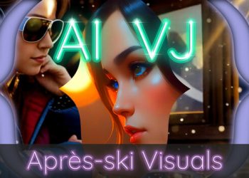 AI-VJ – Après-ski Visuals Yayınlandı, Ön İncelemesi Nasıl?