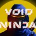 Void Ninja Demo Yayınlandı, Ön İncelemesi Nasıl?