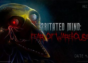 Irritated Mind: Fear of Warehouse Yayınlandı, Ön İncelemesi Nasıl?