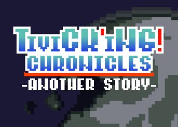 Tivick’ing! Chronicles -Another Story- Yayınlandı, Ön İncelemesi Nasıl?