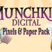 Munchkin Digital – Pixels & Paper Promos Yayınlandı, Ön İncelemesi Nasıl?