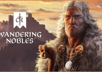 Crusader Kings III: Wandering Nobles Yayınlandı, Ön İncelemesi Nasıl?