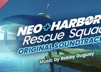 Neo Harbor Rescue Squad Soundtrack Yayınlandı, Ön İncelemesi Nasıl?