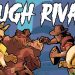Rough Rivals Yayınlandı, Ön İncelemesi Nasıl?