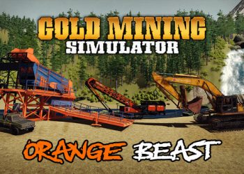 Gold Mining Simulator – Orange Beast Yayınlandı, Ön İncelemesi Nasıl?