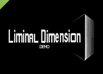 The Liminal Dimension Demo Yayınlandı, Ön İncelemesi Nasıl?
