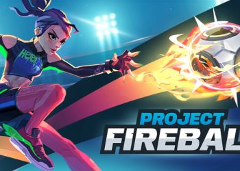 Project Fireball Yayınlandı, Ön İncelemesi Nasıl?