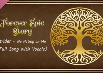 Strider – No Hating on Me (Full Song with Vocals) Yayınlandı, Ön İncelemesi Nasıl?