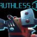 RUTHLESS:1 Yayınlandı, Ön İncelemesi Nasıl?