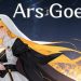 ArsGoetia Yayınlandı, Ön İncelemesi Nasıl?