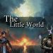 The Little World Demo Yayınlandı, Ön İncelemesi Nasıl?