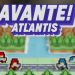 Avante! Atlantis Demo Yayınlandı, Ön İncelemesi Nasıl?