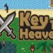 Key To Heaven Yayınlandı, Ön İncelemesi Nasıl?