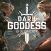 Dark Goddess of Destruction Yayınlandı, Ön İncelemesi Nasıl?
