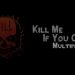 Kill Me If You Can: Multiplayer Edition Yayınlandı, Ön İncelemesi Nasıl?