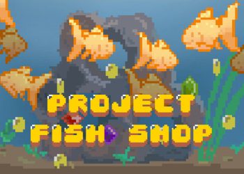 Project – Fish Shop Yayınlandı, Ön İncelemesi Nasıl?