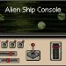 Alien Ship Console Yayınlandı, Ön İncelemesi Nasıl?