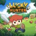 Lucky Hunter Yayınlandı, Ön İncelemesi Nasıl?