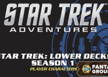 Fantasy Grounds – Star Trek Adventures: Lower Decks Season 1 Crew Pack Yayınlandı, Ön İncelemesi Nasıl?