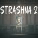 STRASHNA 2 Demo Yayınlandı, Ön İncelemesi Nasıl?