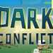 Dark Conflict Yayınlandı, Ön İncelemesi Nasıl?