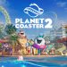 Planet Coaster 2 Yayınlandı, Ön İncelemesi Nasıl?