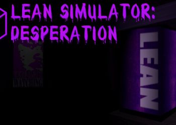 Lean Simulator: Desperation Yayınlandı, Ön İncelemesi Nasıl?