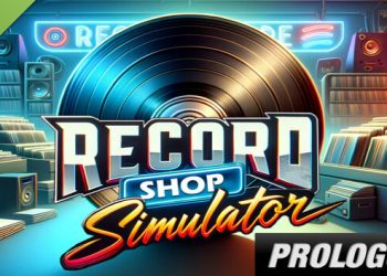 Record Shop Simulator Prologue Yayınlandı, Ön İncelemesi Nasıl?