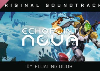 Echo Point Nova Soundtrack Yayınlandı, Ön İncelemesi Nasıl?