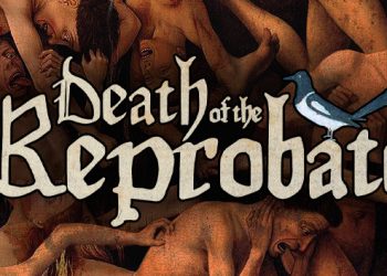 Death of the Reprobate Yayınlandı, Ön İncelemesi Nasıl?