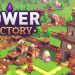 Tower Factory Yayınlandı, Ön İncelemesi Nasıl?