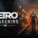 Metro Awakening Yayınlandı, Ön İncelemesi Nasıl?