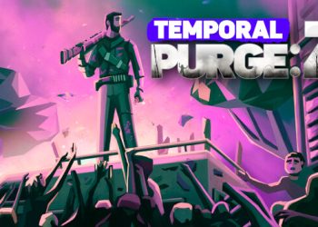 Temporal Purge: Z Yayınlandı, Ön İncelemesi Nasıl?