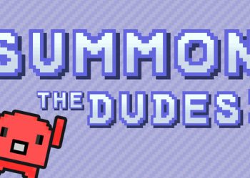 Summon The DUDES! Yayınlandı, Ön İncelemesi Nasıl?