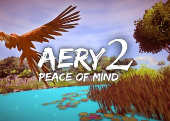 Aery – Peace of Mind 2 Yayınlandı, Ön İncelemesi Nasıl?