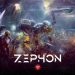 ZEPHON Yayınlandı, Ön İncelemesi Nasıl?