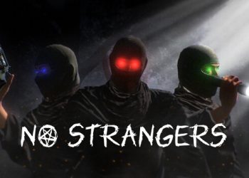 NO STRANGERS Yayınlandı, Ön İncelemesi Nasıl?