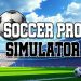 Soccer Pro Simulator Yayınlandı, Ön İncelemesi Nasıl?