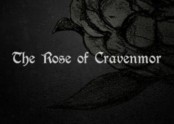 The Rose of Cravenmor Yayınlandı, Ön İncelemesi Nasıl?