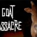 Goat Massacre Yayınlandı, Ön İncelemesi Nasıl?