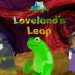 Loveland’s Leap Yayınlandı, Ön İncelemesi Nasıl?