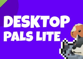Desktop Pals Lite – Demo Yayınlandı, Ön İncelemesi Nasıl?