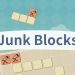 Junk Blocks Yayınlandı, Ön İncelemesi Nasıl?